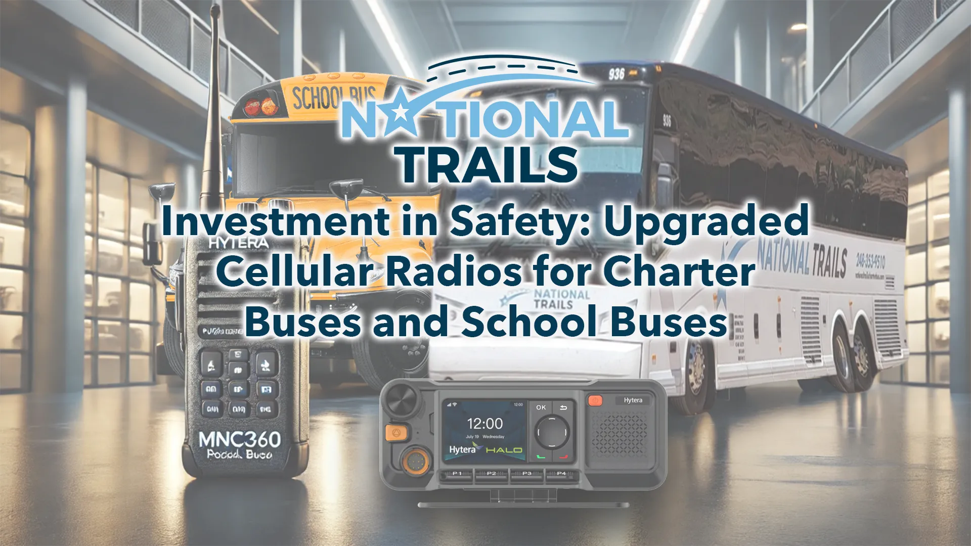 National Trails Investment In Safety: Upgraded Cellular Radios for Charter Buses and School Buses