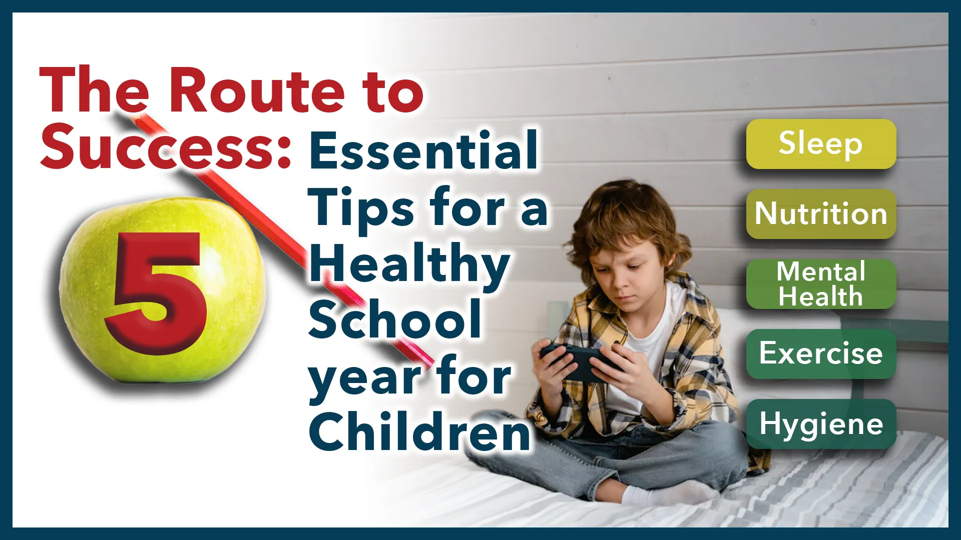 The Route to Success: 5 Essential Tips For A Healthy School Year For Children