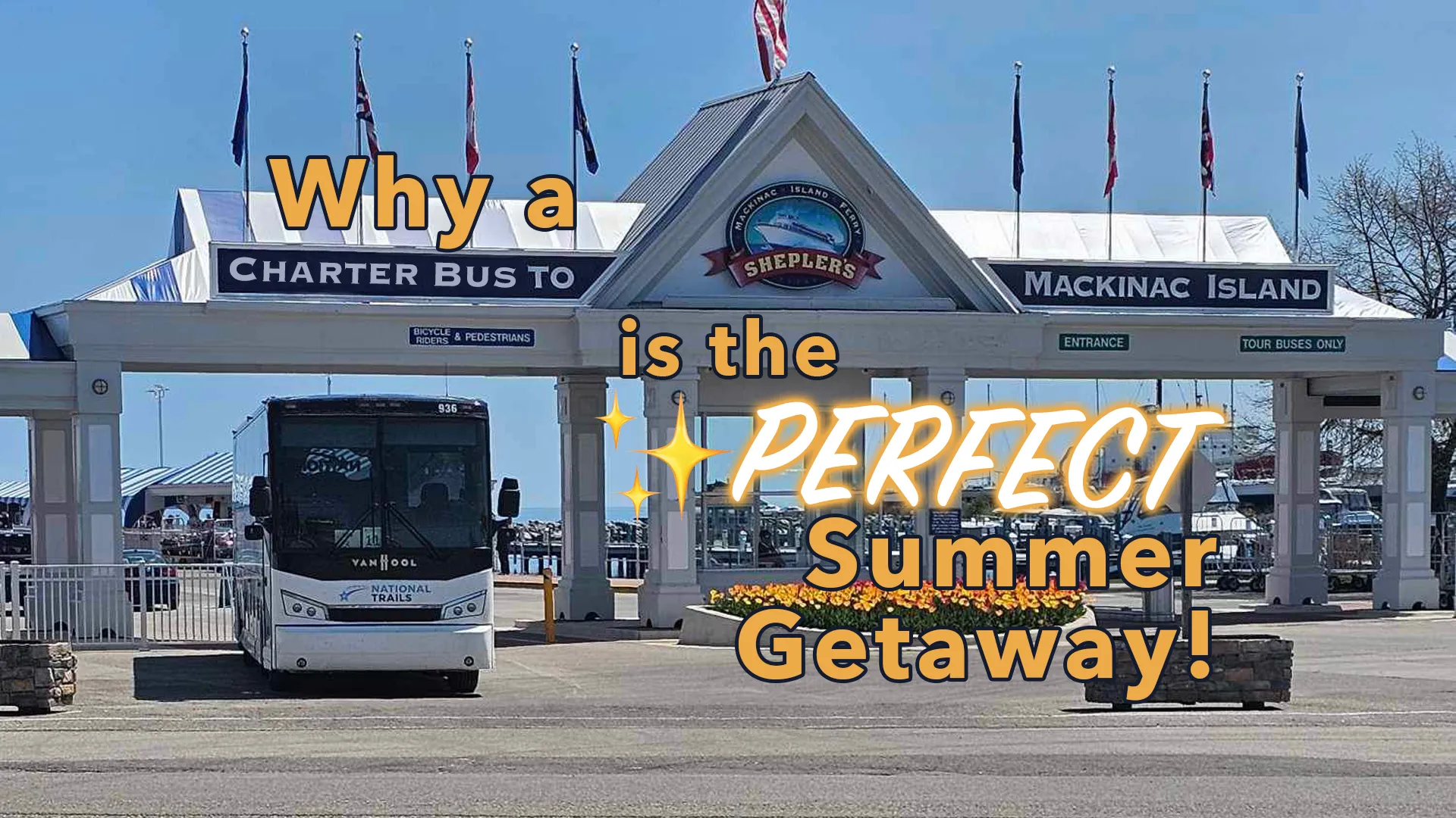 Why A Charter Bus to Mackinac Island is the Perfect Summer Getaway