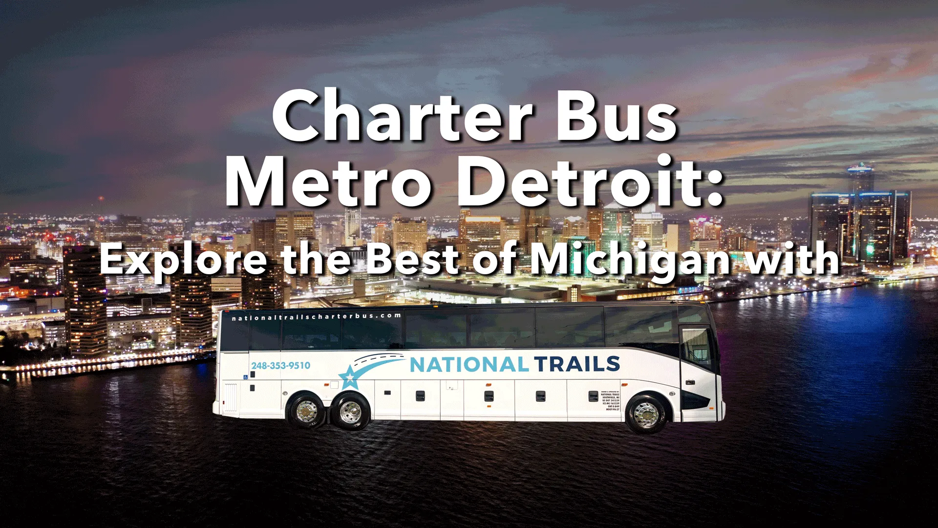 Charter Bus Metro Detroit: Explore the Best of Michigan with National Trails